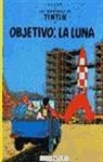 Herge, Hergé, Hergé . . . [Et Al. ], Georges Remi - Las aventuras de Tintin: Objetivo la Luna