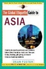 Dean Foster, Dean Allen Foster, Mel Foster - Global Etiquette Guide to Asia