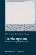 Willy Chr. Kriz, Willy Christian Kriz, Brigitta Nöbauer, Brigitte Nöbauer - Teamkompetenz
