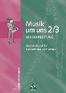 Prof. Prinz, Albrecht Scheytt, Ulrich Prinz Prof. Dr. - Musik um uns - Bd. 2/3: Musik um uns SI - Ausgabe für das 7. und 9. bis 10. Schuljahr in Baden-Württemberg - 4. Auflage