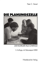 Peter C Dienel, Peter C. Dienel - Die Planungszelle