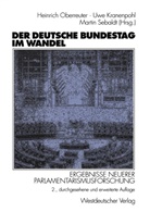 Uwe Kranenpohl, Heinrich Oberreuter, Uw Kranenpohl, Uwe Kranenpohl, Heinrich Oberreuter, Martin Sebaldt - Der Deutsche Bundestag im Wandel