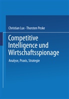 Christia Lux, Christian Lux, Thorsten Peske - Competitive Intelligence und Wirtschaftsspionage