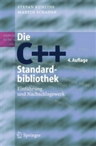 Stefa Kuhlins, Stefan Kuhlins, Martin Schader - Die C++-Standardbibliothek
