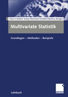 Hans Friedric Eckey, Hans Friedrich Eckey, Hans-Friedrich Eckey, Reinhol Kosfeld, Reinhold Kosfeld, M Rengers... - Multivariate Statistik