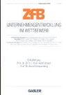 Horst Albach, Bernd Schauenberg - Zeitschrift für Betriebswirtschaft - Ergänzungsheft - 2002/2: Unternehmensentwicklung im Wettbewerb