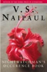 V S Naipaul, V.S. Naipaul - Nightwatchmen & Other Comic Inventions