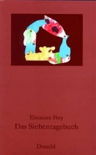 Eleonore Frey - Das Siebentagebuch