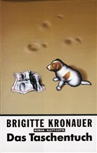 Brigitte Kronauer - Das Taschentuch