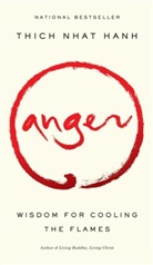 Thich Nhat Hanh, Nhaaat, Thich Nhat Hanh - Anger