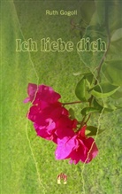 Ruth Gogoll - Ich liebe dich