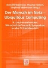 Bernd Britzelmaier, Stephan Geberl, Siegfried Weinmann - Der Mensch im Netz - Ubiquitous Computing