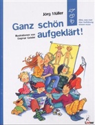 Jörg Müller, Dagmar Geisler - Ganz schön aufgeklärt!