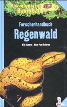 Mary Pope Osborne, Will Osborne, Robert (Rooobert) Bayer, Sal Murdocca - Forscherhandbuch Regenwald