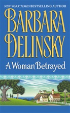 Barbara Delinsky - A Woman Betrayed