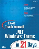 Cynthia L. Baron, Chris Payne - .NET Windows Forms in 21 Days