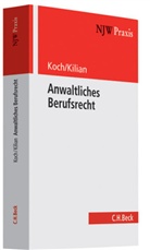 Matthias Kilian, Matthias Killian, Ludwi Koch, Ludwig Koch - Anwaltliches Berufsrecht