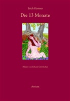Erhard Göttlicher, Erich Kaestner, Erich Kästner, Erhard Göttlicher - Die dreizehn Monate, Normalausgabe