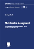 Christoph Rasche - Multifokales Management