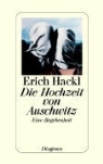 Erich Hackl - Die Hochzeit von Auschwitz