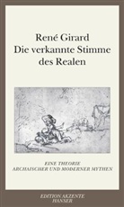René Girard - Die verkannte Stimme des Realen
