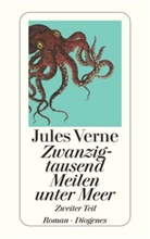 Jules Verne - Zwanzigtausend Meilen unter Meer - Bd. 2: Zwanzigtausend Meilen unter Meer. Tl.2