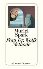 Muriel Spark - Frau Dr. Wolfs Methode