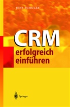 Jens Schulze - CRM erfolgreich einführen