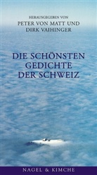 Vaihinger, Vaihinger, Dirk Vaihinger, Peter von Matt - Die schönsten Gedichte der Schweiz