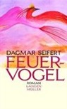 Dagmar Seifert - Der Feuervogel