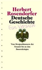 Herbert Rosendorfer - Deutsche Geschichte - Ein Versuch - 3: Deutsche Geschichte - Ein Versuch, Band 3