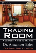 Elder, a Elder, Alexander Elder, Alexander (Dr.) Elder, Alexander (www.elder.com) Elder - Come Into My Trading Room