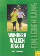 Hans Scheumann - Wandern, Walken, Joggen