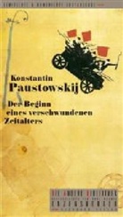 Konstantin Paustowskij, Han Magnus Enzensberger - Der Beginn eines verschwundenen Zeitalters