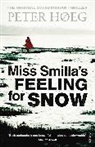 Peter Hoeg, Peter Høeg - Miss Smilla's Feeling for Snow