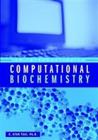 C Stan Tsai, C. St. Tsai, C. Stan Tsai, C.stan Tsai - Introduction to Computational Biochemistry