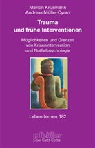 Krüsman, Mario Krüsmann, Marion Krüsmann, Müller-Cyran, Andreas Müller-Cyran - Trauma und frühe Interventionen