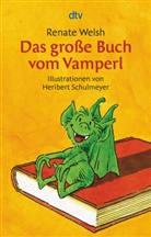 Renate Welsh, Heribert Schulmeyer - Das große Buch vom Vamperl