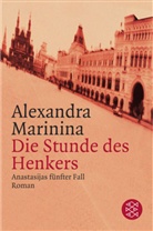 Alexandra Marinina - Die Stunde des Henkers