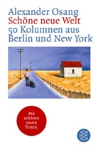 Alexander Osang - Schöne neue Welt