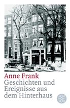 Anne Frank - Geschichten und Ereignisse aus dem Hinterhaus