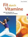Klaus Oberbeil - Fit durch Vitamine