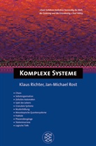 Klaus Richter, Jan-Michael Rost - Komplexe Systeme