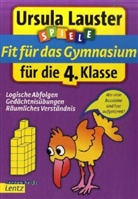Ursula Lauster - Fit für das Gymnasium - 4. Klasse: Fit für das Gymnasium für die 4. Klasse