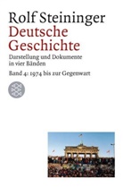 Rolf Steininger - Deutsche Geschichte - Bd. 4: Deutsche Geschichte. Bd.4