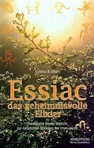Cynthia B Olsen, Cynthia B. Olsen - Essiac - das geheimnisvolle Elixier