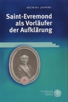 Michael Jaspers - Saint-Evremond als Vorläufer der Aufklärung