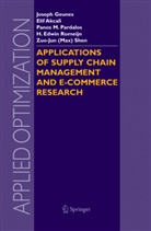 E. Akcali, Eli Akçali, Elif Akçali, J. Geunes, Joseph Geunes, Panos M Pardalos et al... - Applications of Supply Chain Management and E-Commerce Research