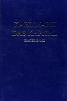 Karl Marx, Rosa-Luxemburg-Stiftung e V, Rosa-Luxemburg-Stiftun, Rosa-Luxemburg-Stiftung, Rosa-Luxemburg-Stiftung e. V., Rosa-Luxemburg-Stiftung. Gesellschaftsanalyse und Politische Bildung e.V.... - Das Kapital - BD 1: Das Kapital. Kritik der politischen Ökonomie / Das Kapital. Erster Band