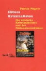Patrick Wagner - Hitlers Kriminalisten